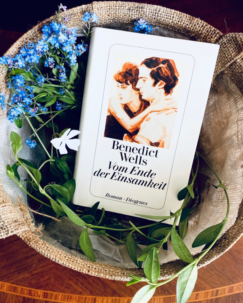 Vom Ende Der Einsamkeit Zitate Benedict Wells: Vom Ende der Einsamkeit – loving.literature